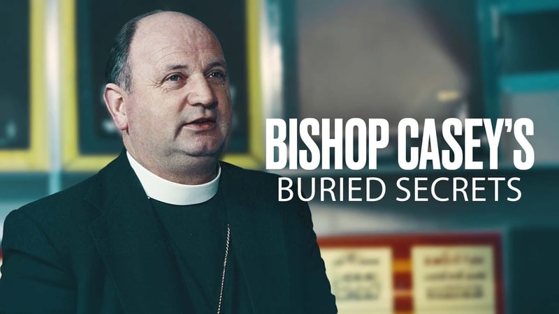 The documentary, Bishop Casey's Buried Secrets, will be broadcast on tomorrow at 9.35pm on RTÉ One and will be available worldwide on the RTÉ Player