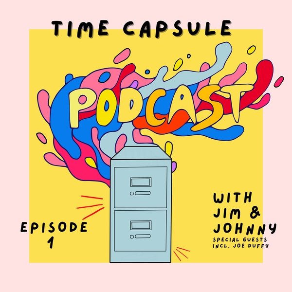 The Time Capsule podcast will catapult you to the future via the past