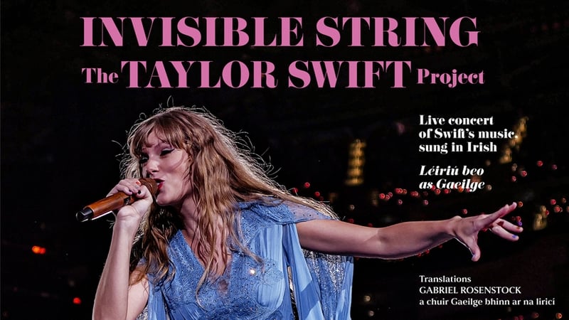 Amhráin Tay-Tay as Gaeilge do na Swifties.