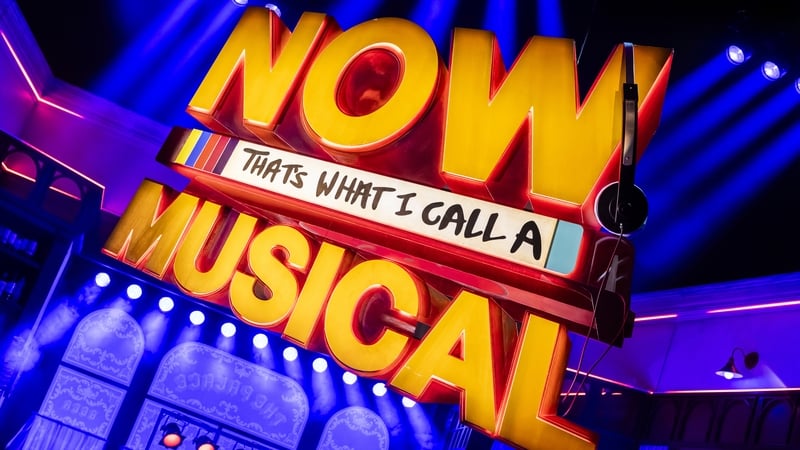 NOW That's What I Call A Musical is at Bord Gáis Energy Theatre 21-25 January