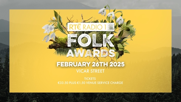 Tickets on sale for RTÉ Radio 1 Folk Awards