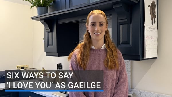 Watch: Six ways to say 'I love you' as Gaeilge