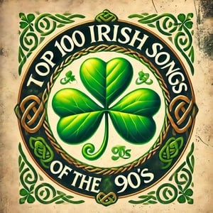 Top 100 Irish Songs of the 1990s show image