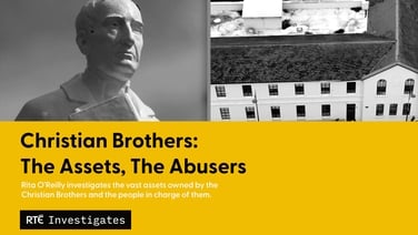 Two Christian Brothers who managed congregation’s assets were child abusers, RTÉ Investigates reveals 