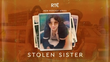 Stolen Sister | RTÉ Radio Player
