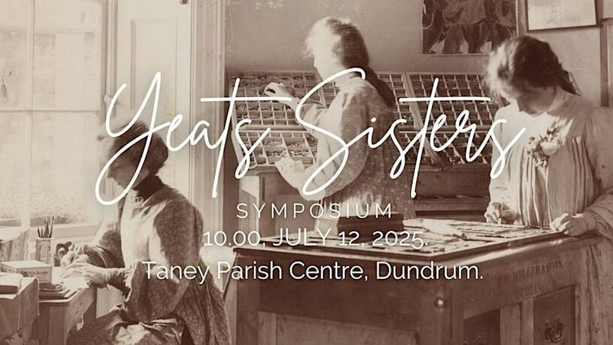 The Yeats Sisters Symposium - Lyndsey McDougall 
