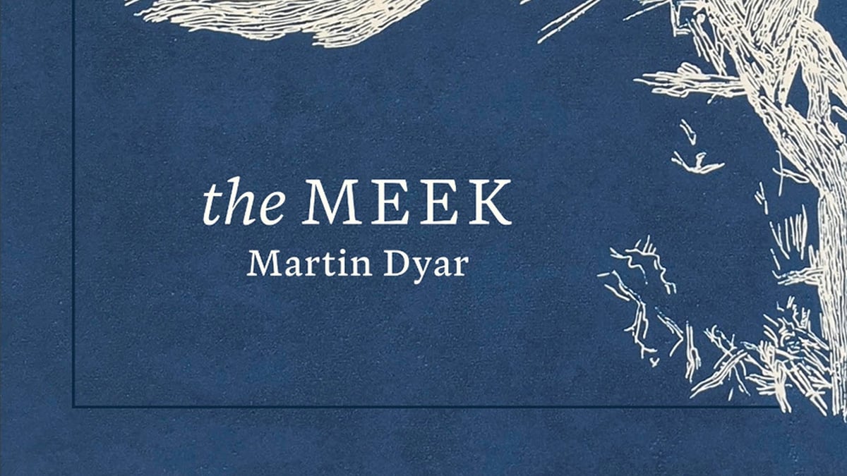 The Meek - Martin Dyar