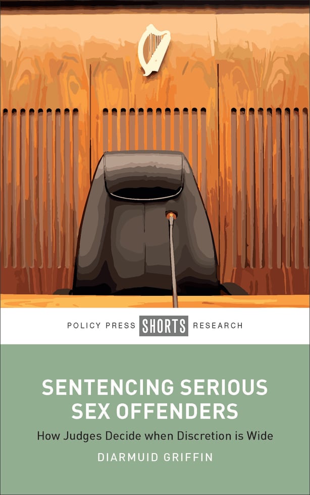 Sentencing Serious Sex Offenders: How Judges Decide when Discretion is Wide (Policy Press, 2025) book cover