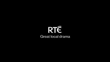RTÉ | Great Local Drama