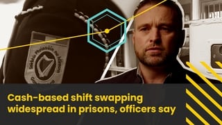 Prime Time: Cash-based shift swapping widespread in prisons, officers say