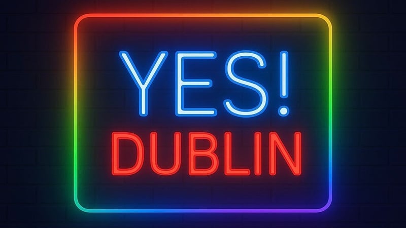 YES! Dublin