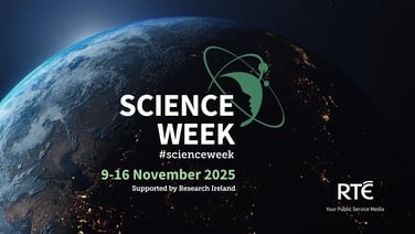 Science Week 2025 on RTÉ