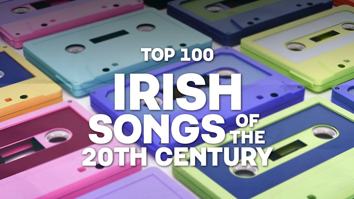 Top 100 Irish Songs of the 20th Century