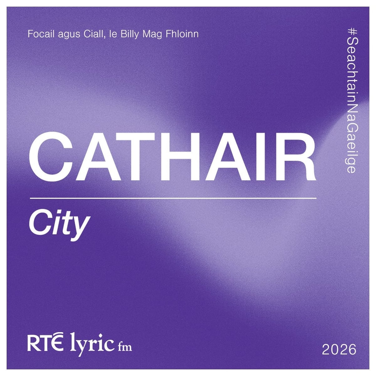 Cathair | Focail agus Ciall, le Billy Mag Fhloinn