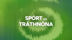 Spórt an Tráthnóna show image