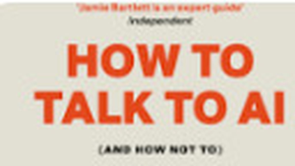 Book: How to talk to Ai – and how not to  