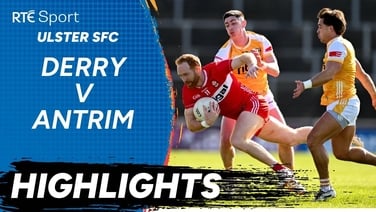 Derry v Antrim | GAA Highlights | RTÉ Sport