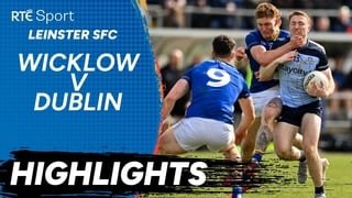 Wicklow v Dublin | GAA Highlights | RTÉ Sport