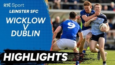 Wicklow v Dublin | GAA Highlights | RTÉ Sport