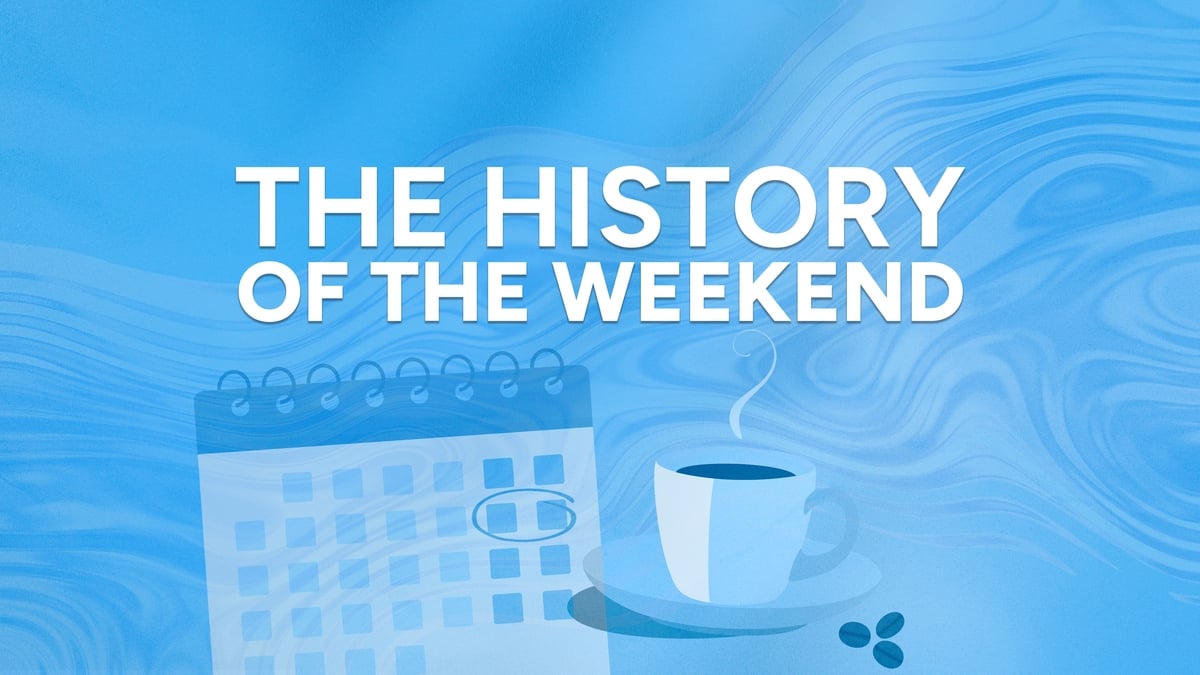 The History of the Weekend
