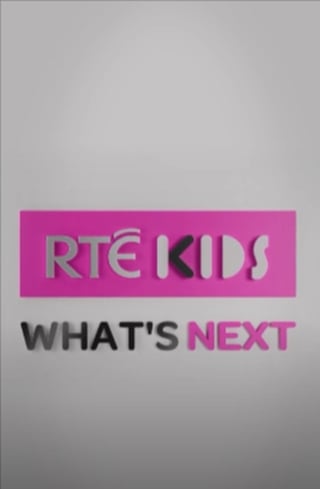 RTE Kids - What's next