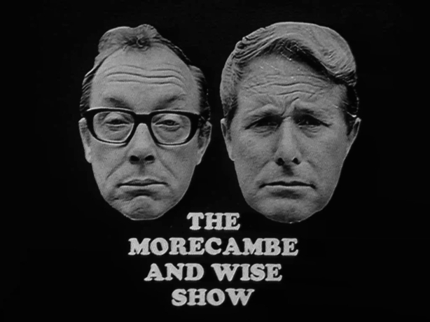 Morecambe and Wise