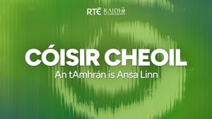 Cóisir Cheoil - An tAmhrán is Ansa Linn show image