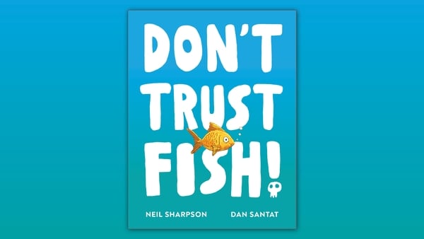 Front cover of the Book Don't Trust Fish