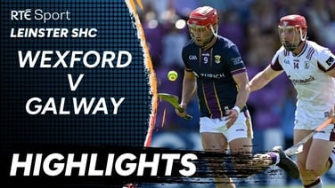 Wexford vs Galway | GAA Highlights | RTÉ Sport